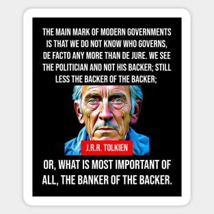 J.R.R. Tolkien Quote - Modern Governments Sticker